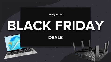 amazon black friday deals for prime members|amazon black friday 2021.